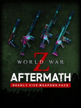 World War Z: Aftermath – Deadly Vice Weapon Skins