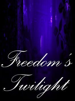Freedom’s Twilight