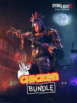 Dying Light 2: Stay Human – Chicken Bundle