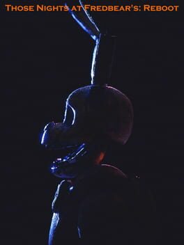 Those Nights at Fredbear’s: Reboot