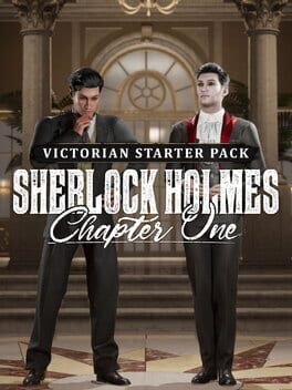 Sherlock Holmes: Chapter One – Victorian Starter Pack