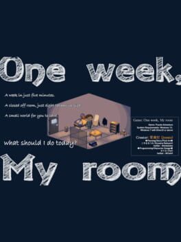 One week, My room