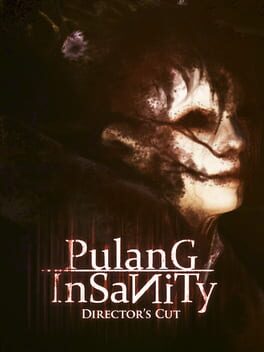 Pulang Insanity: Director’s Cut