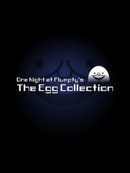 One Night at Flumpty’s: The Egg Collection