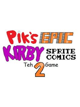 Pik’s Epic Kirby Sprite Comics: Teh Game 2