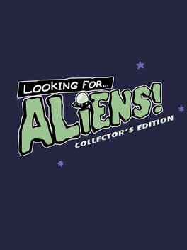 Looking for Aliens: Collector’s Edition
