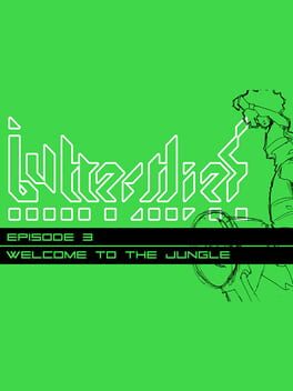 Butterflies Episode 3: Welcome to the Jungle