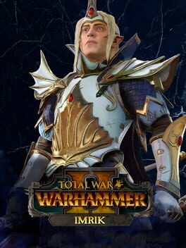 Total War: Warhammer II – Imrik