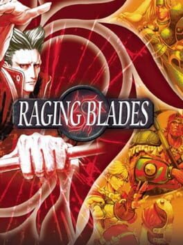 Raging Blades: Actualités, test, avis et vidéos