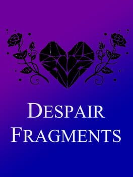 Heart Fragment: Book Three – Despair Fragments