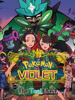 Pokémon Violet: The Hidden Treasure of Area Zero – Part 1: The Teal Mask