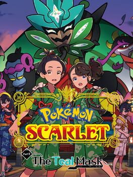 Pokémon Scarlet: The Hidden Treasure of Area Zero – Part 1: The Teal Mask