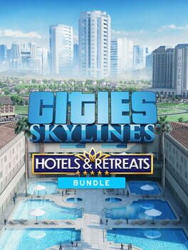 Cities: Skylines – Hotels & Retreats Bundle
