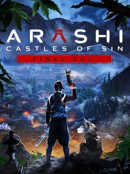 Arashi: Castles of Sin – Final Cut