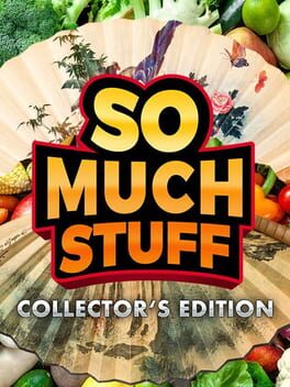 So Much Stuff: Collector’s Edition