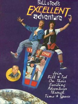 Bill & Ted’s Excellent Adventure
