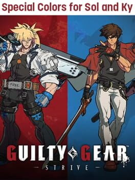 Guilty Gear: Strive – Special Colors for Sol and Ky