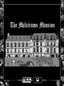 Malstrum’s Mansion