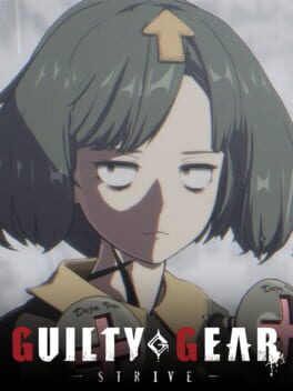 Guilty Gear: Strive – Another Story