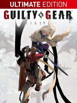 Guilty Gear: Strive – Ultimate Edition