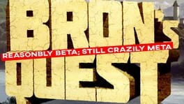 Bron’s Quest
