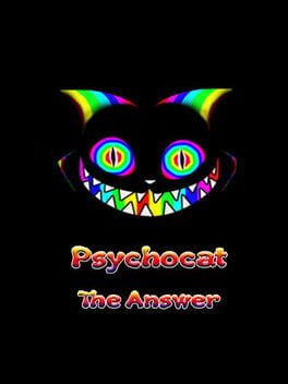 Psychocat: The Answer