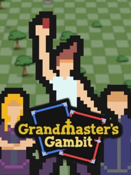 Grandmaster’s Gambit