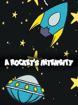 A Rocket’s Intensity
