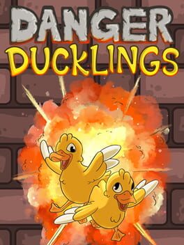 Danger Ducklings