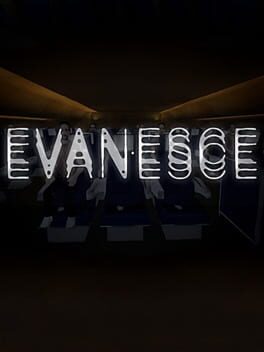 Evanesce