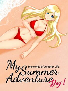 My Summer Adventure: Memories of Another Life – Day 1
