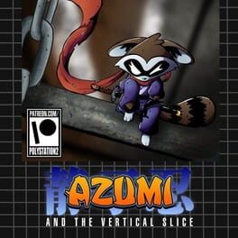 Azumi and the Vertical Slice