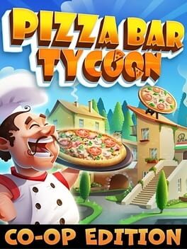 Pizza Bar Tycoon: Co-op Edition