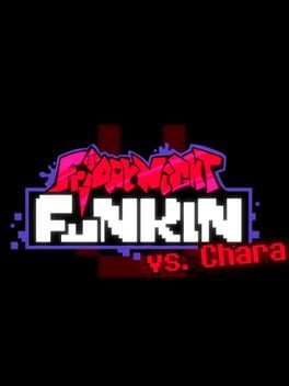 Friday Night Funkin’: Vs. Chara