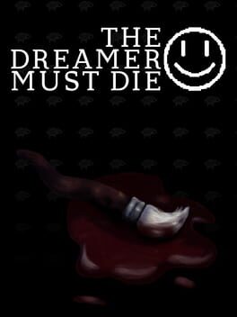 The Dreamer Must Die