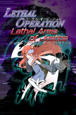 Lethal Operation: Episode 3 – Lethal Arms of Justice