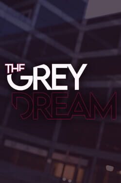 The Grey Dream