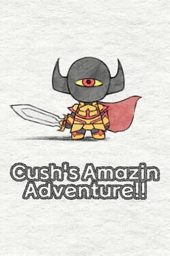 Cush’s Amazin’ Adventure!!