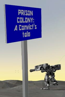 Prison Colony: A Convict’s Tale