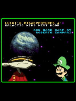 Luigi’s Misadventures 4: Galactic Kids Next Door
