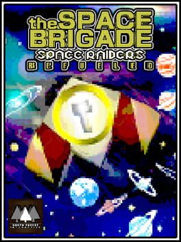 The Space Brigade: Space Raiders – Refueled