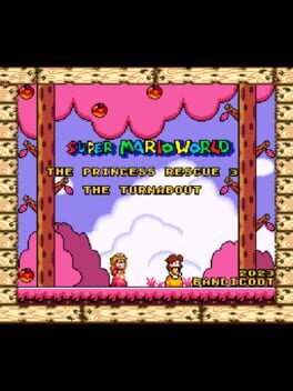Super Mario World: The Princess Rescue 3 – The Turnabout