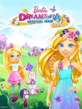Barbie: Dreamtopia – Magical Hair