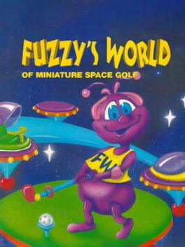 Fuzzy’s World of Miniature Space Golf