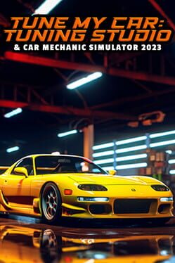 Tune My Car: Tuning Studio & Car Mechanic Simulator 2023
