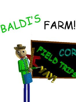 Baldi’s Farm!