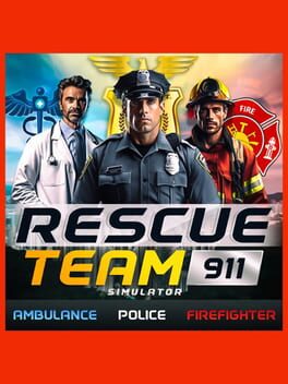 Rescue Team 911 Simulator: Ambulance, Police, Firefighter