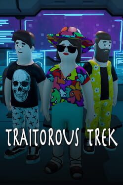 Traitorous Trek