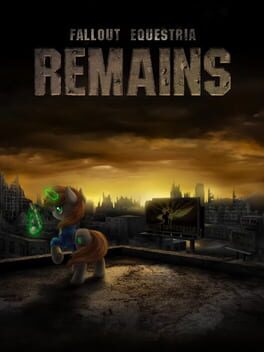 Fallout Equestria: Remains