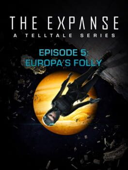 The Expanse: A Telltale Series – Episode 5: Europa’s Folly
